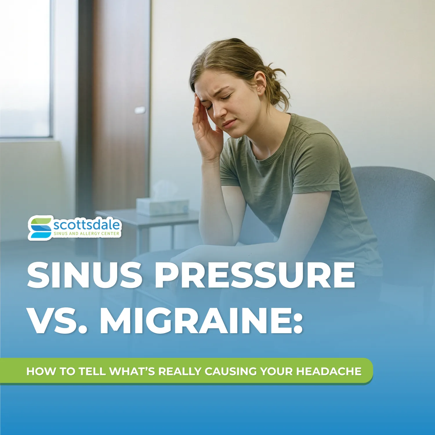 Sinus Pressure vs. Migraine | Scottsdale Sinus & Allergy